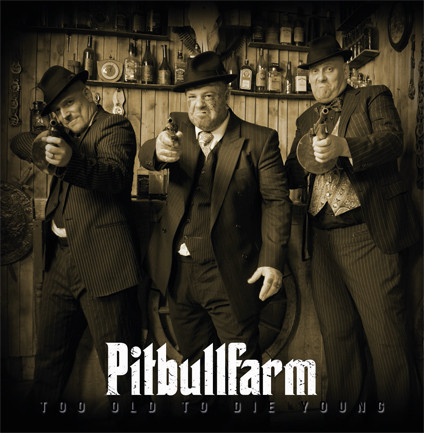 Pitbullfarm ‎"Too Old To Die Young" LP